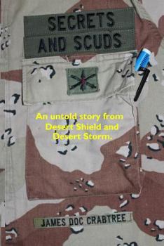 Paperback Secrets and Scuds: An Untold Story of Desert Shield and Desert Storm Book