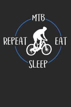 Paperback MTB Eat Sleep Repeat: Notebook 6 x 9 (A5) Graph Paper Squared Journal Gift For Mountain Bikers And Cyclists (108 Pages) Book