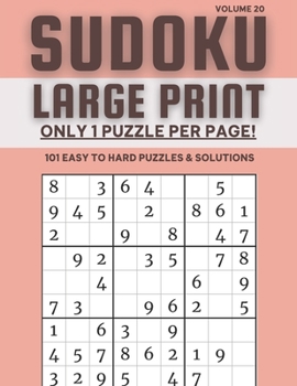 Paperback Sudoku Large Print - Only 1 Puzzle Per Page! - 101 Easy to Hard Puzzles & Solutions Volume 20: Sudoku Puzzles for Adults Book