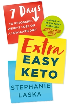 Paperback Extra Easy Keto: 7 Days to Ketogenic Weight Loss on a Low-Carb Diet Book