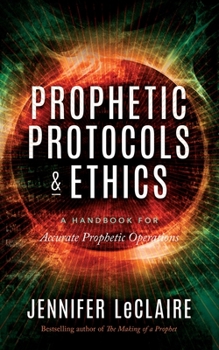 Paperback Prophetic Protocols & Ethics Book