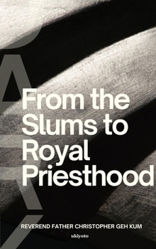 Hardcover From the Slums to Royal Priesthood Book