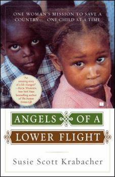 Paperback Angels of a Lower Flight: One Woman's Mission to Save a Country . . . One Child at a Time Book