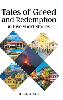 Hardcover Tales of Greed and Redemption in Five Short Stories Book