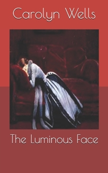 The Luminous Face - Book #5 of the Pennington Wise