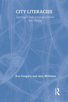 Hardcover City Literacies: Learning to Read Across Generations and Cultures Book