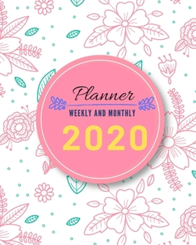 Paperback 2020 Planner Weekly and Monthly: Jan 1, 2020 to Dec 31, 2020: Weekly & Monthly Planner + Calendar Views -PASSWORDS LOG/CONTACT LIST/Birthdays log Book