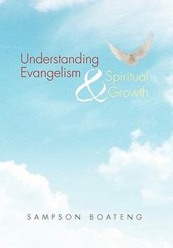 Paperback Understanding Evangelism and Spiritual Growth Book