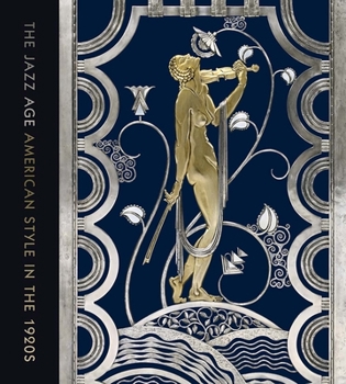 Hardcover The Jazz Age: American Style in the 1920s Book