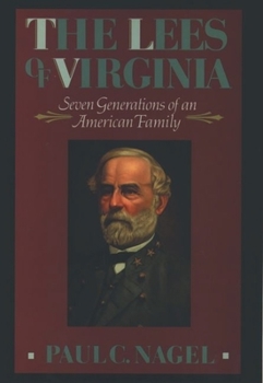 Hardcover The Lees of Virginia: Seven Generations of an American Family Book