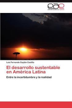 Paperback El desarrollo sustentable en América Latina [Spanish] Book
