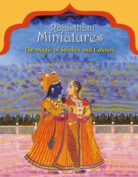 Hardcover Rajasthani Miniatures: The Magic of Strokes and Colours Book