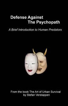 Paperback Defense Against the Psychopath: A Brief Introduction to Human Predators Book