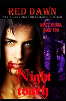 Night Touch - Book #2 of the Notte Oscura 