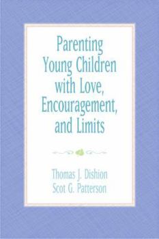 Hardcover Parenting Young Children with Love, Encouragement, and Limits Book