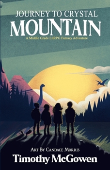Paperback Journey to Crystal Mountain: A Middle Grade LitRPG Fantasy Adventure Book