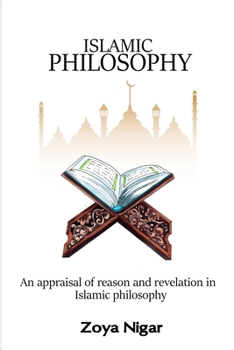 Paperback An Appraisal of Reason and Revelation in Islamic Philosophy Book