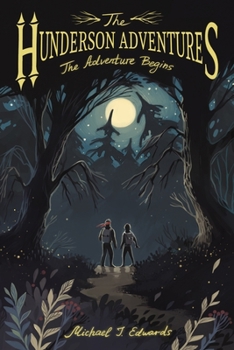 Paperback The Hunderson Adventures: The Adventure Begins Book