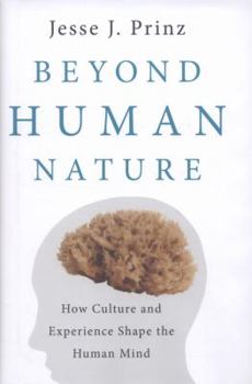 Hardcover Beyond Human Nature: How Culture and Experience Shape the Human Mind Book