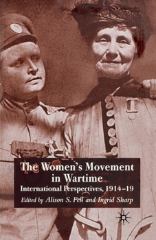 Paperback The Women's Movement in Wartime: International Perspectives, 1914-19 Book