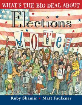 Hardcover What's the Big Deal about Elections Book
