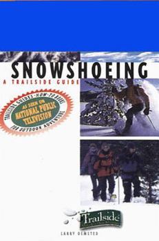 Paperback A Trailside Guide: Snowshoeing Book