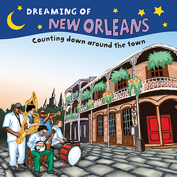 Board book Dreaming of New Orleans: Counting Down Around the Town Book