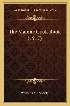 Paperback The Malone Cook Book (1917) Book