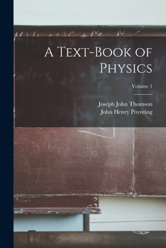 Paperback A Text-Book of Physics; Volume 1 Book