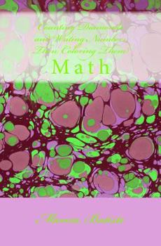 Paperback Counting Diamonds and Writing Numbers Then Coloring Them: Math Book