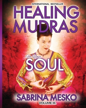 Paperback Healing Mudras for Your Soul: Yoga for Your Hands Book
