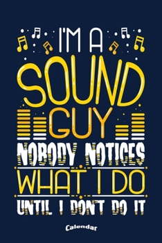 Paperback My Sound Guy Calendar: Calendar, Diary or Journal Gift for Sound Guys, Sound Dudes, Audio Technicians and Engineers with 108 Pages, 6 x 9 Inc Book