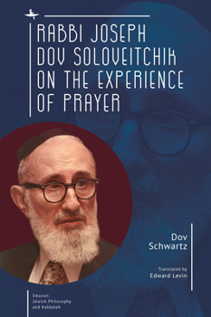 Paperback Rabbi Joseph Dov Soloveitchik on the Experience of Prayer Book