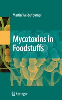 Hardcover Mycotoxins in Foodstuffs Book