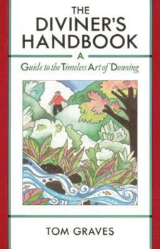 Paperback The Diviner's Handbook: A Guide to the Timeless Art of Dowsing Book
