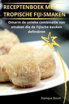 Paperback Receptenboek Met Tropische Fijismaken [Dutch] Book