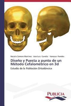 Diseño y puesta a punto de un método cefalométrico en 3D