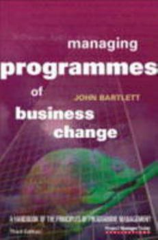 Paperback Managing Programmes of Business Change: A Handbook of the Principles of Programme Management Book