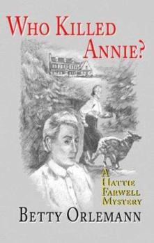 Paperback Who Killed Annie: A Hattie Farwell Mystery Book