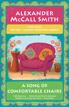 A Song of Comfortable Chairs - Book #23 of the No. 1 Ladies' Detective Agency