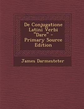 Paperback de Conjugatione Latini Verbi "Dare" [Latin] Book