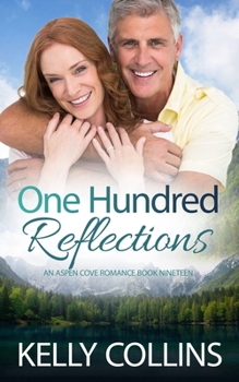 One Hundred Reflections - Book #19 of the Aspen Cove