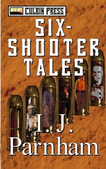 Six-shooter Tales: Large Print