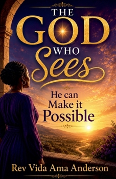Paperback The God Who Sees, He Can Make it Possible Book