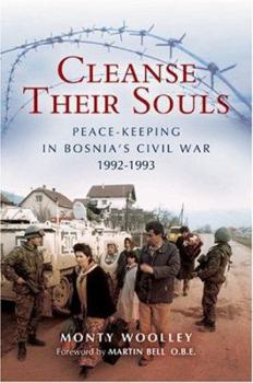 Hardcover Cleanse Their Souls: Peace-Keeping in Bosnia's Civil War 1992-1993 Book