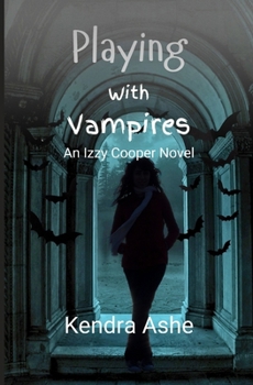 Paperback Playing With Vampires - An Izzy Cooper Novel Book
