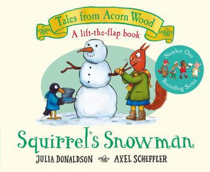 Board book Squirrel's Snowman: A Festive Lift-the-flap Story (Tales From Acorn Wood) Book