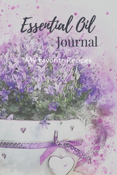 Essential Oil Recipe Journal - Special Blends & Favorite Recipes - 6" x 9" 100 pages Blank Notebook Organizer Book 9