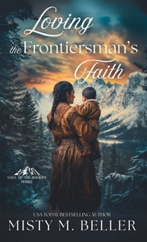 Loving the Frontiersman's Faith