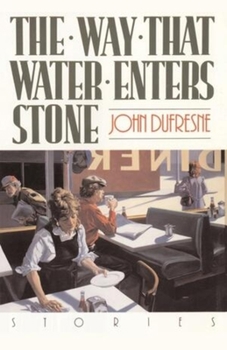 Paperback The Way That Water Enters Stone: Stories Book